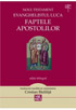 Faptele apostolilor / Cristian Badilita